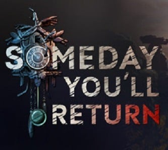 Someday You'll Return facts