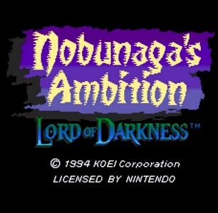 Nobunaga's Ambition: Lord of Darkness