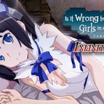 Is It Wrong to Try to Pick Up Girls in a Dungeon? Infinite Combat