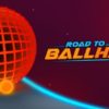 Road to Ballhalla