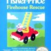 Fisher-Price: Firehouse Rescue