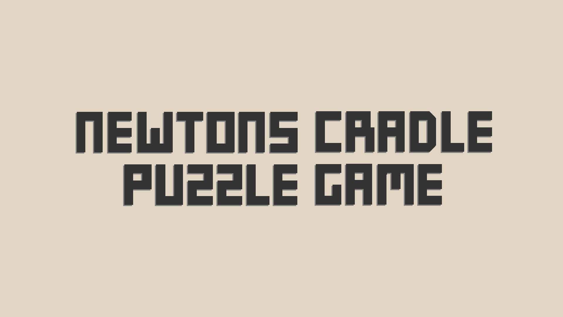 Newton’s Cradle Puzzle Game player count stats