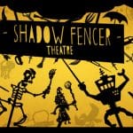 Shadow Fencer Theater