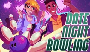 Date Night Bowling player count Stats and Facts