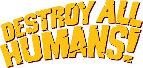 list of Destroy All Humans! video games